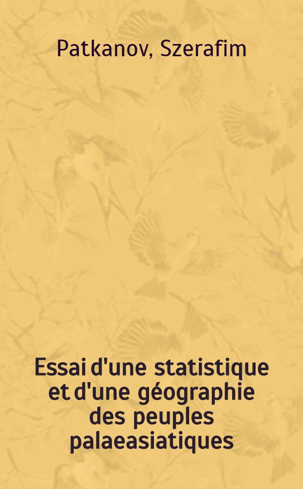 Essai d'une statistique et d'une géographie des peuples palaeasiatiques
