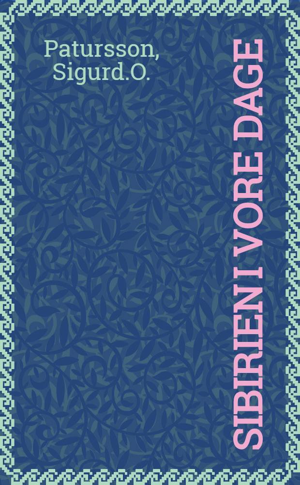 Sibirien i vore dage