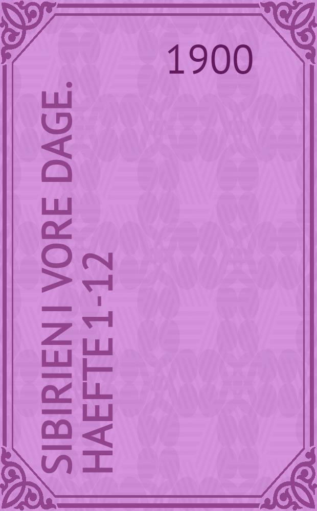 Sibirien i vore dage. Haefte 1-12