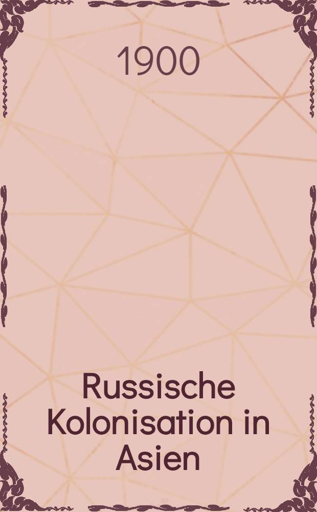 Russische Kolonisation in Asien