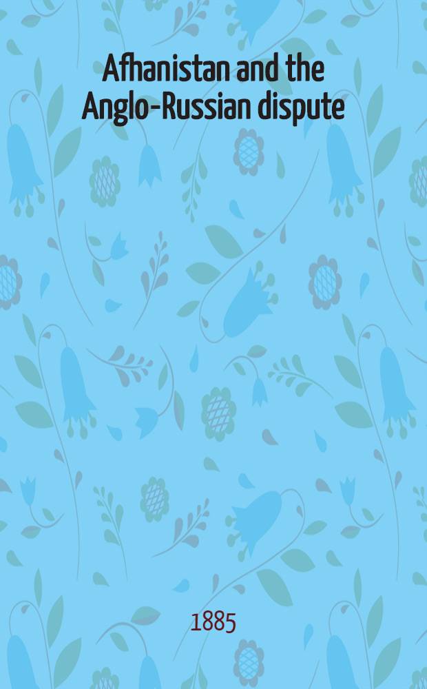 Afhanistan and the Anglo-Russian dispute