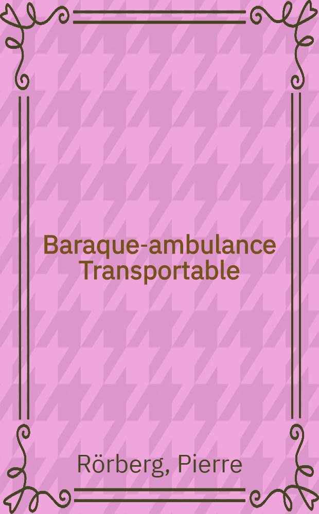 Baraque-ambulance Transportable