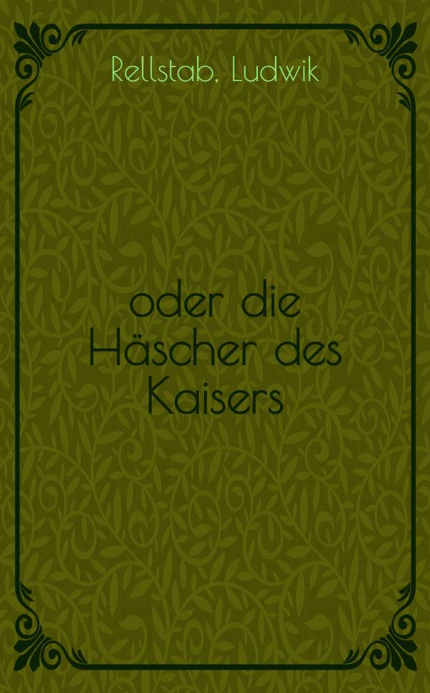 1812 oder die H&auml;scher des Kaisers