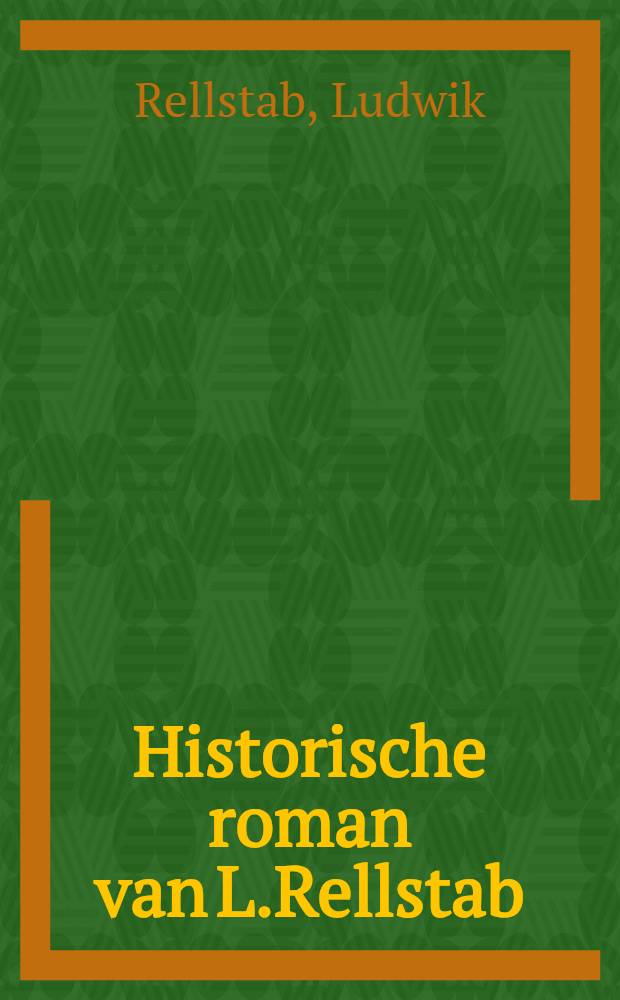 1812 : Historische roman van L.Rellstab