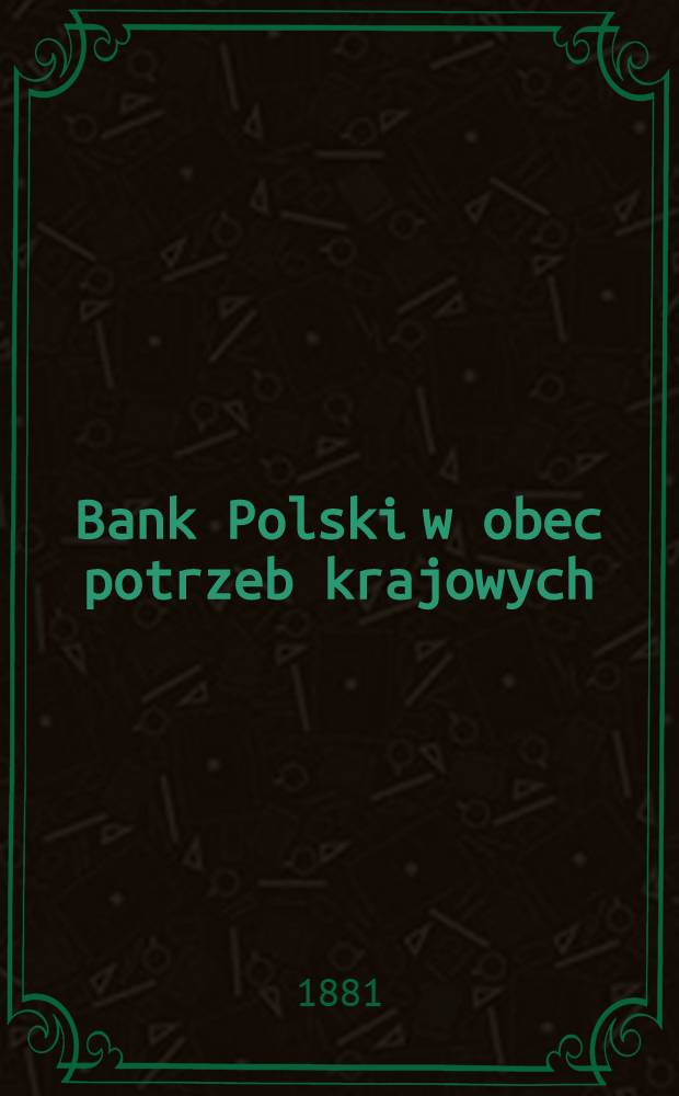Bank Polski w obec potrzeb krajowych
