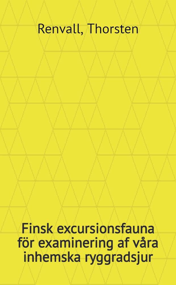 Finsk excursionsfauna f&ouml;r examinering af v&aring;ra inhemska ryggradsjur