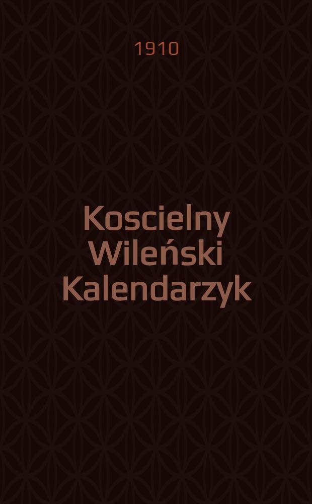 Koscielny Wileński Kalendarzyk : 1911