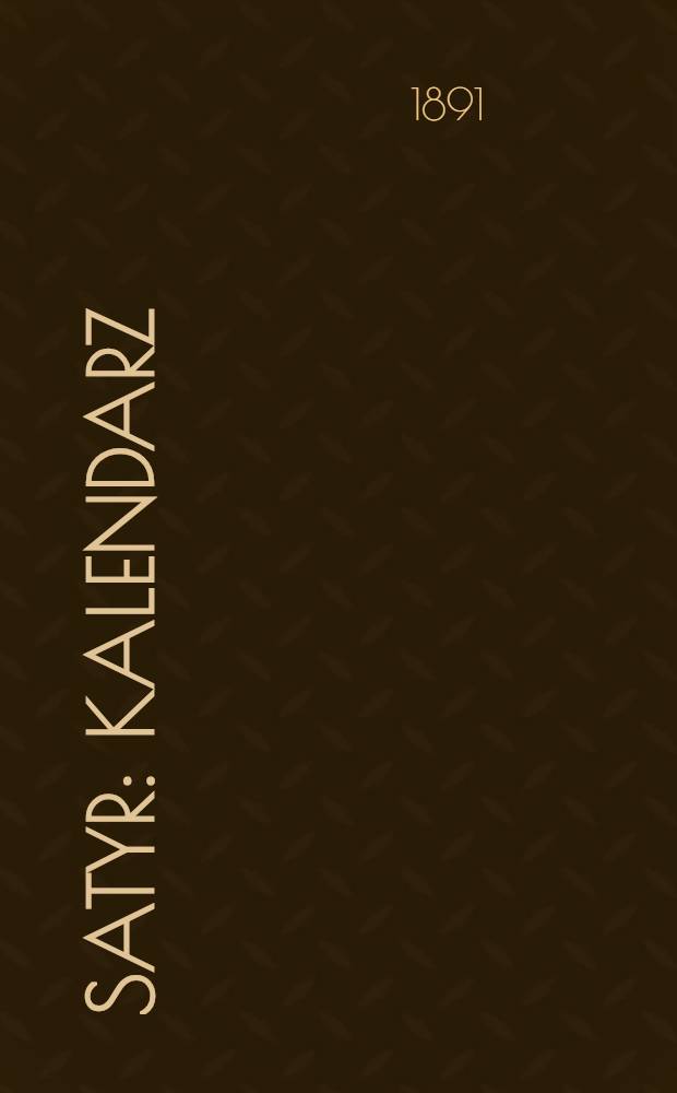 Satyr : Kalendarz