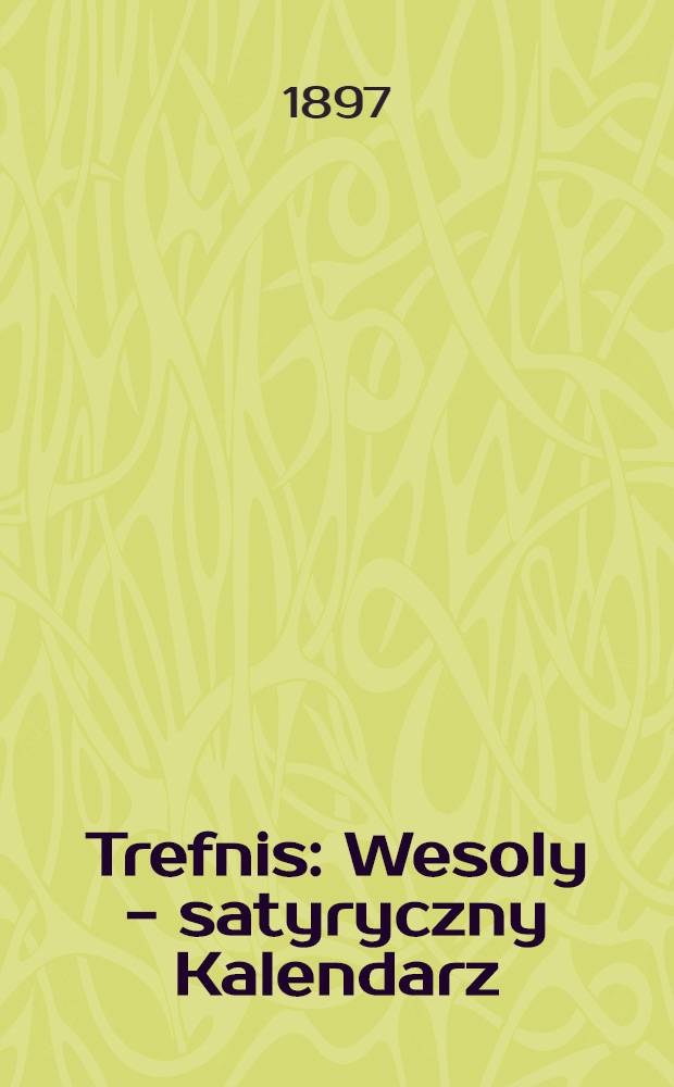Trefnis : Wesoly - satyryczny Kalendarz
