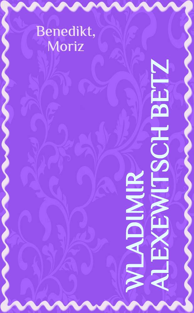 Wladimir Alexewitsch Betz