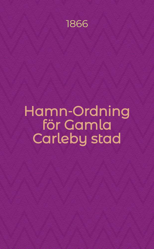 Hamn-Ordning för Gamla Carleby stad