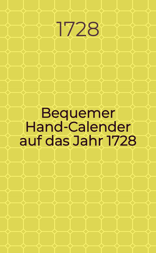 Bequemer Hand-Calender auf das Jahr 1728