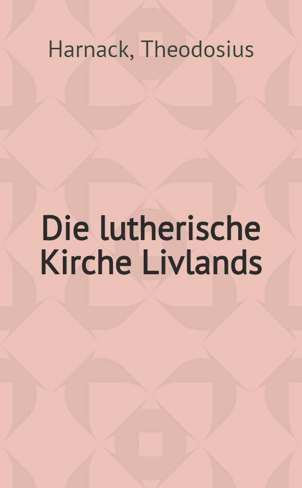 Die lutherische Kirche Livlands