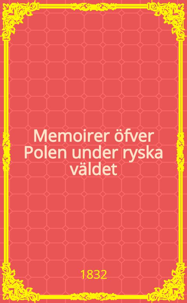 Memoirer &ouml;fver Polen under ryska v&auml;ldet