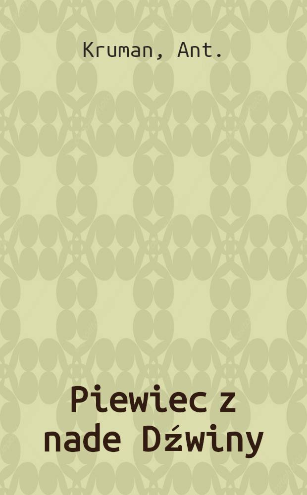 Piewiec z nade Dźwiny