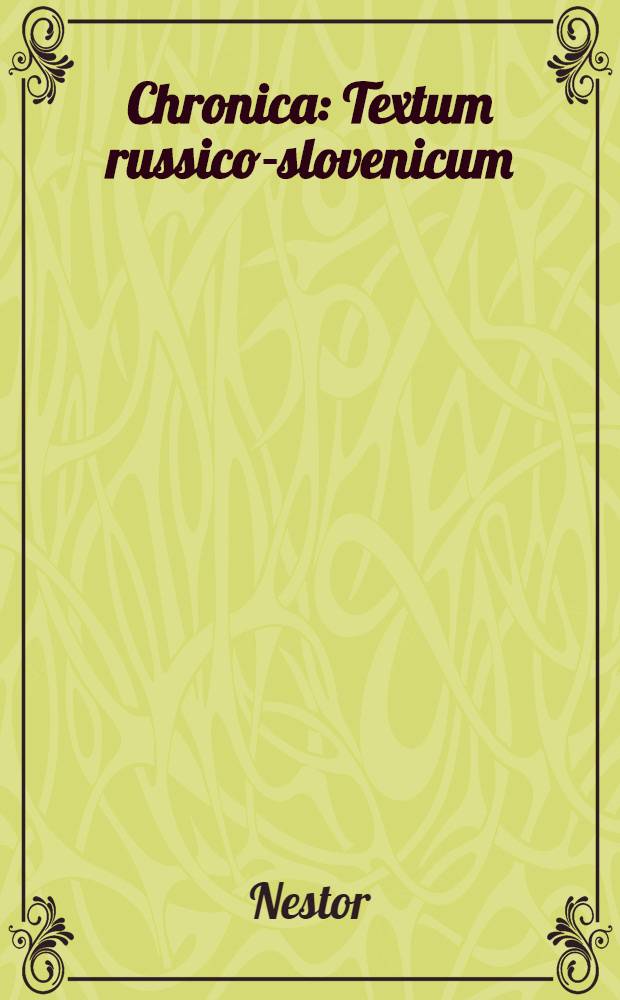 Chronica : Textum russico-slovenicum