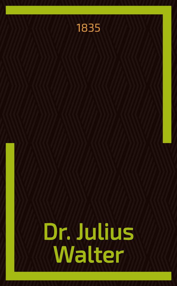 Dr. Julius Walter