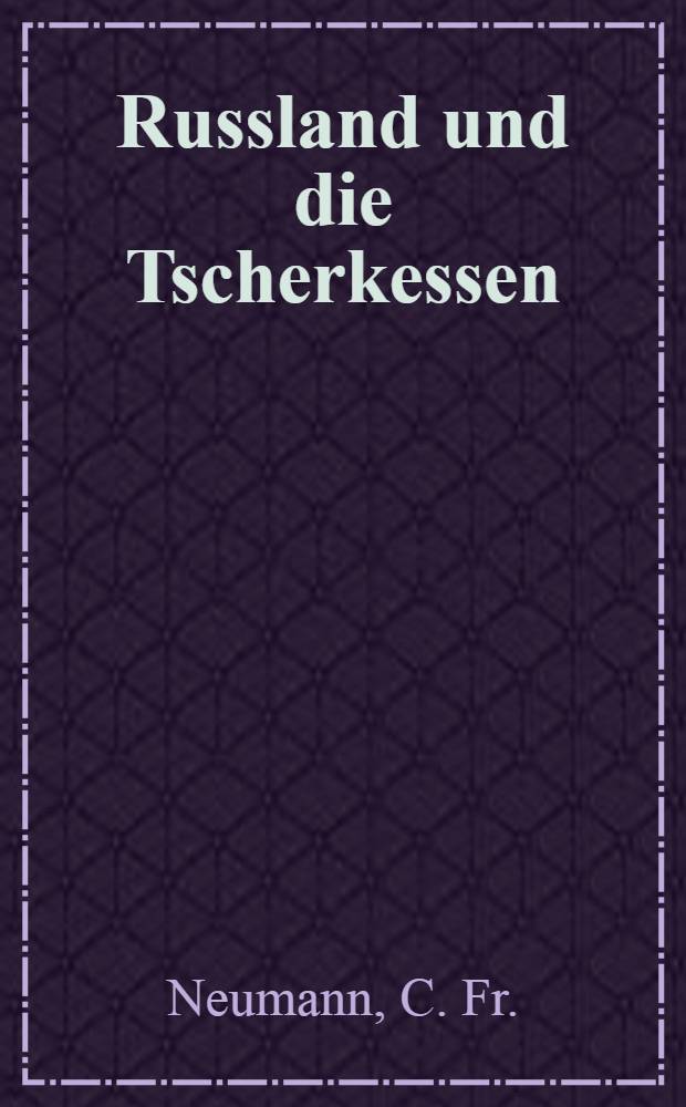Russland und die Tscherkessen