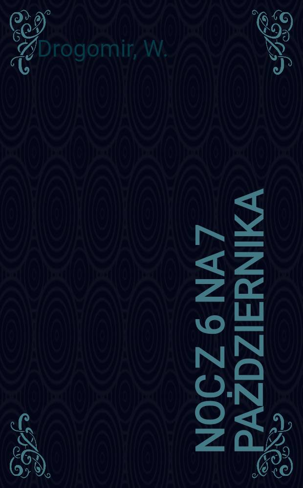 Noc z 6 na 7 pażdziernika (23-24 Września) 1620 r.
