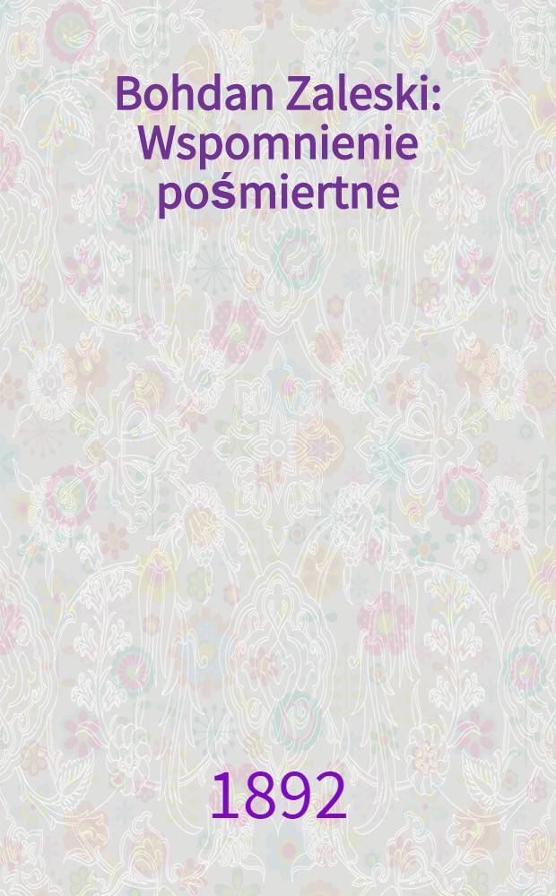 Bohdan Zaleski : Wspomnienie pośmiertne