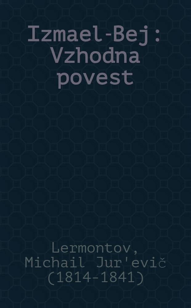 Izmael-Bej : Vzhodna povest