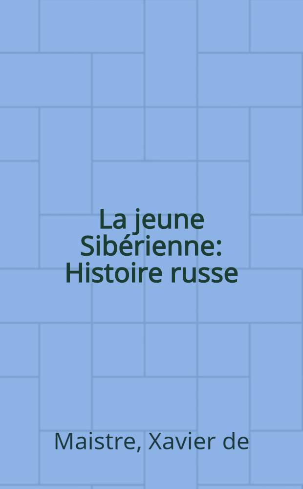 La jeune Sibérienne : Histoire russe