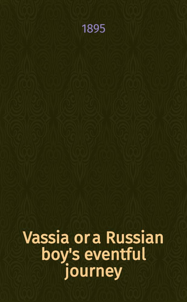 Vassia or a Russian boy's eventful journey