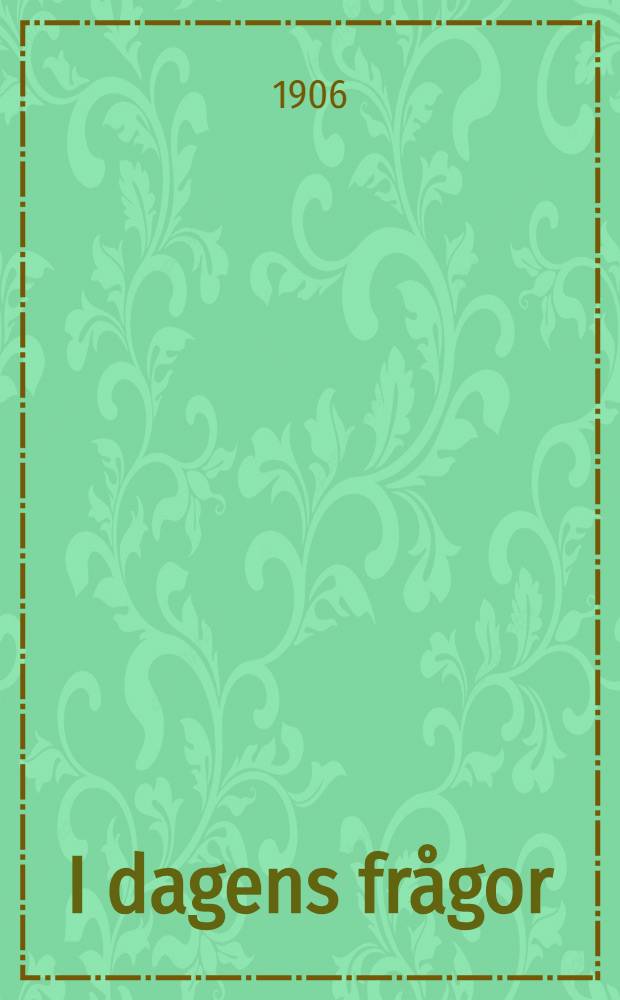 I dagens fr&aring;gor