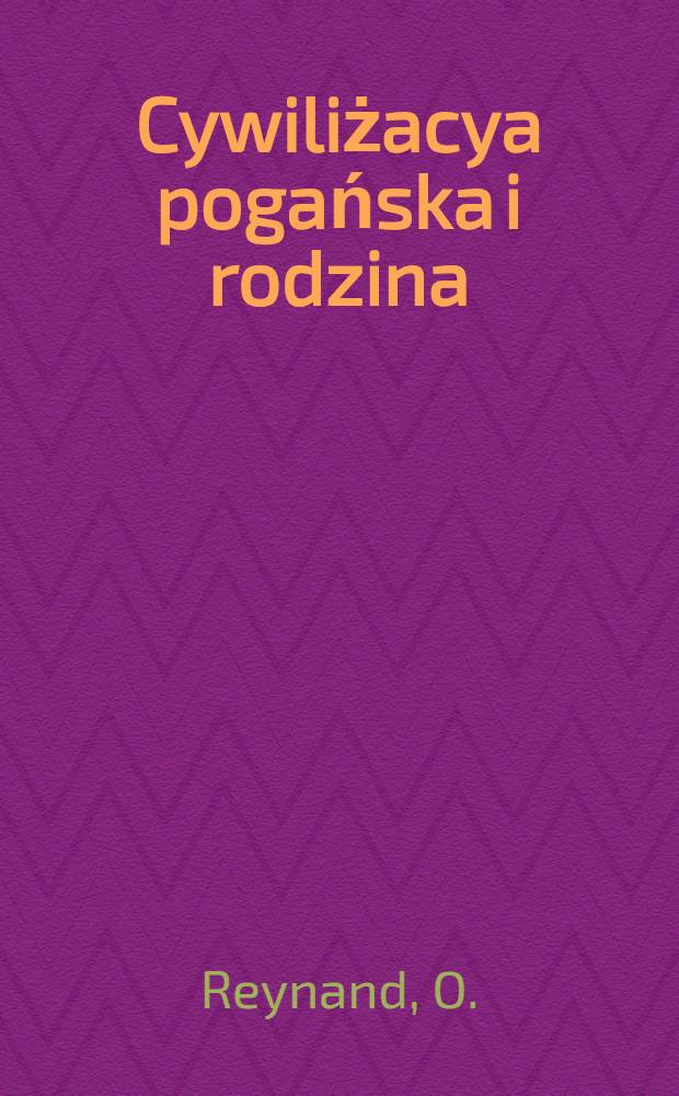 Cywiliżacya pogańska i rodzina
