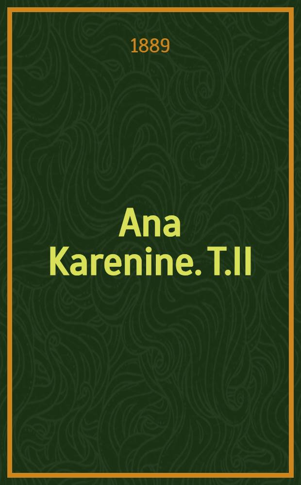 Ana Karenine. T.II