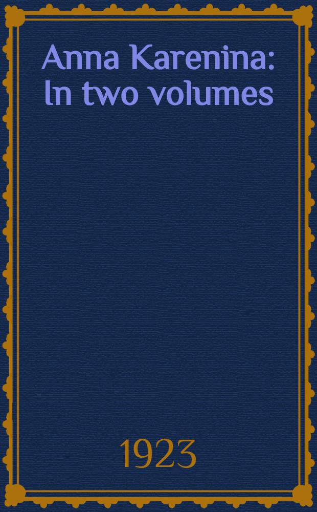 Anna Karenina : In two volumes