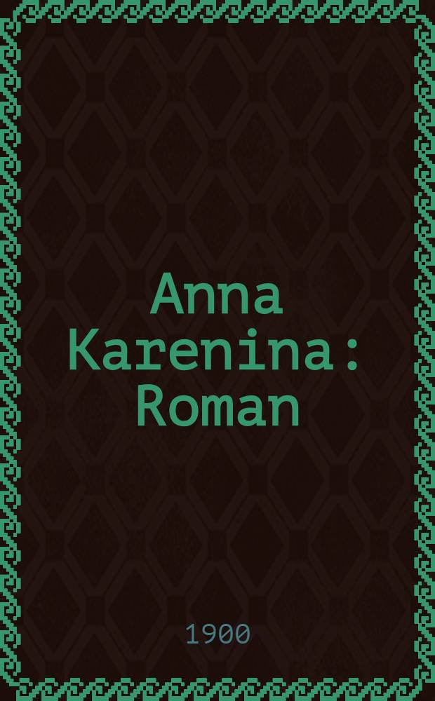 Anna Karenina : Roman