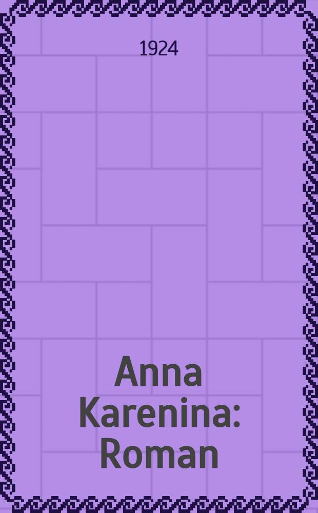 Anna Karenina : Roman