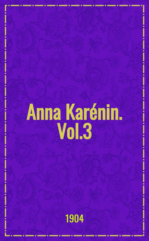 Anna Karénin. Vol.3