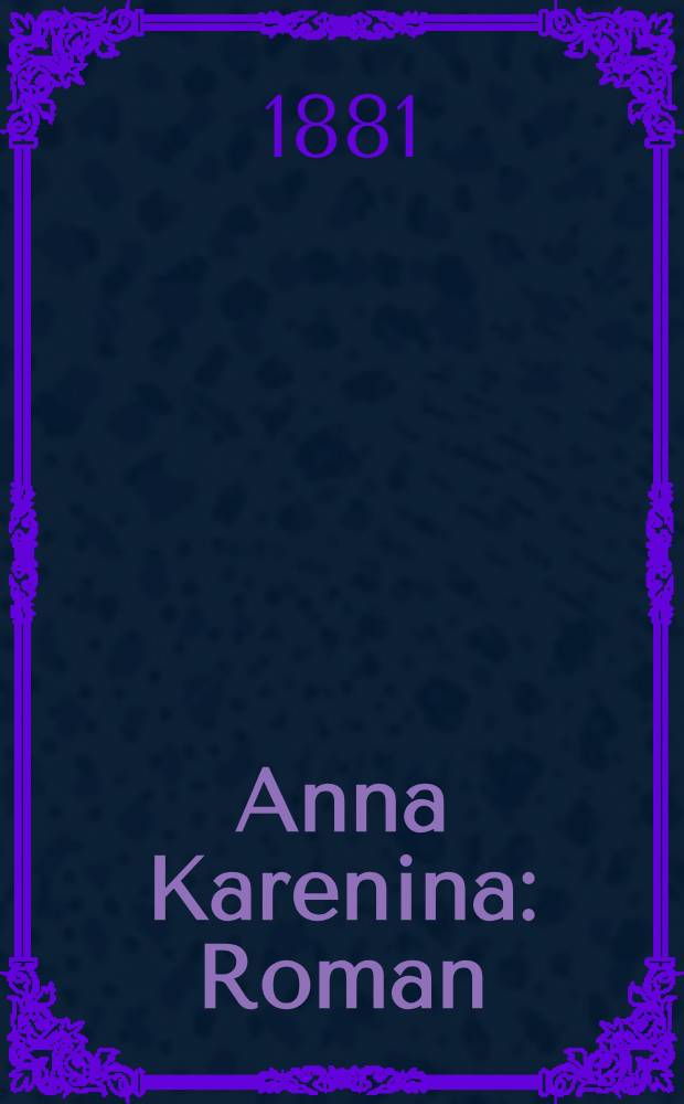 Anna Karenina : Roman