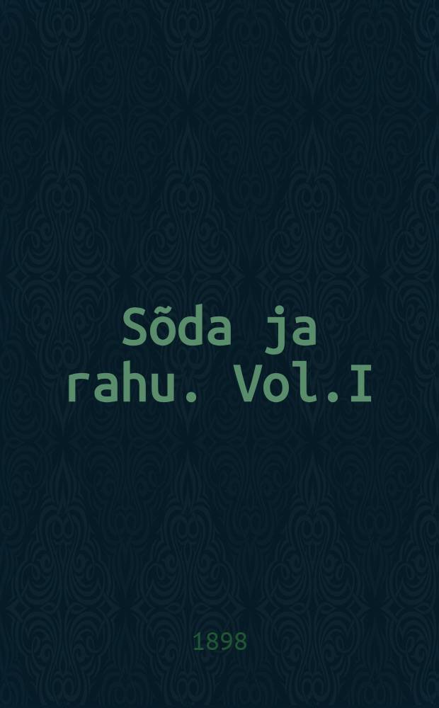 Sõda ja rahu. Vol.I