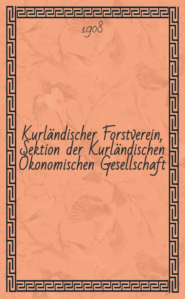 Kurländischer Forstverein, Sektion der Kurländischen Ökonomischen Gesellschaft