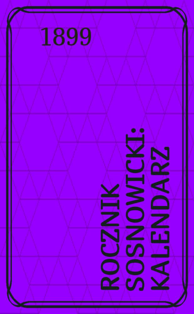 Rocznik Sosnowicki : Kalendarz