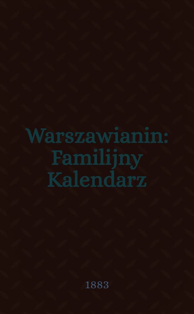 Warszawianin : Familijny Kalendarz