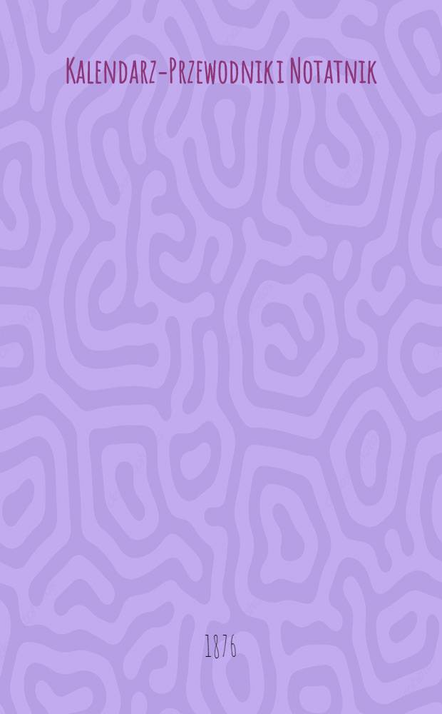 Kalendarz-Przewodnik i Notatnik