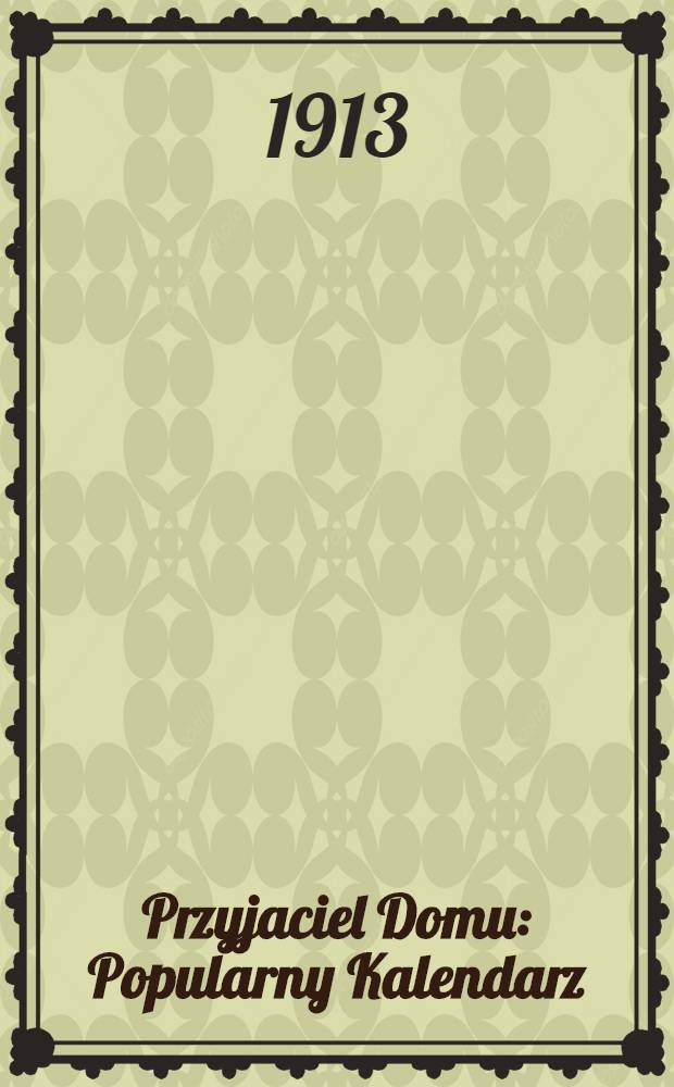 Przyjaciel Domu : Popularny Kalendarz