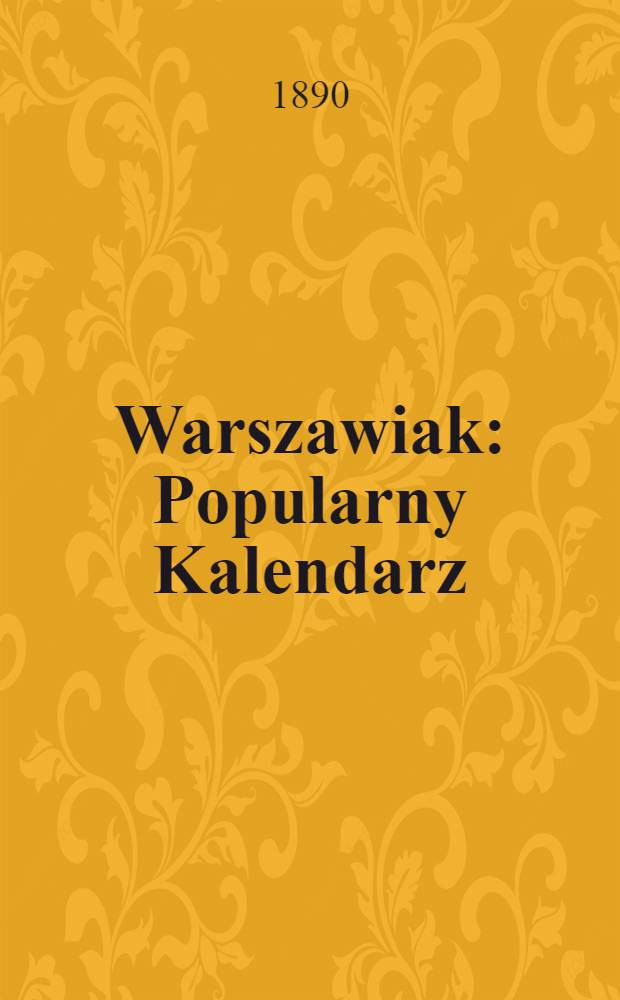 Warszawiak : Popularny Kalendarz