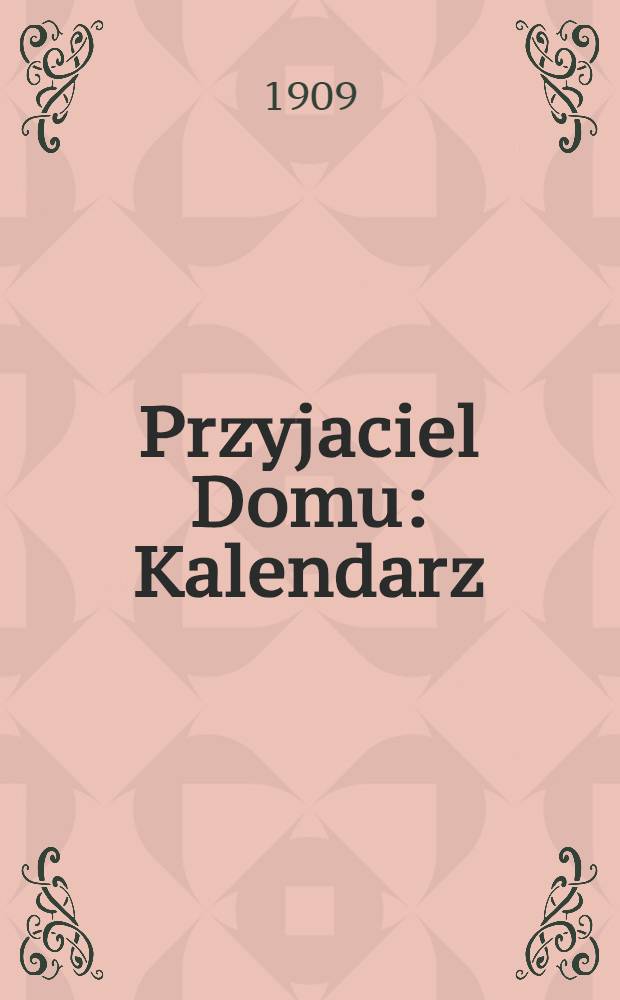 Przyjaciel Domu : Kalendarz