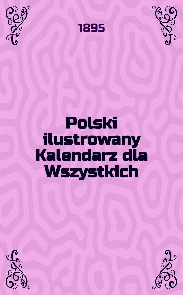 Polski ilustrowany Kalendarz dla Wszystkich