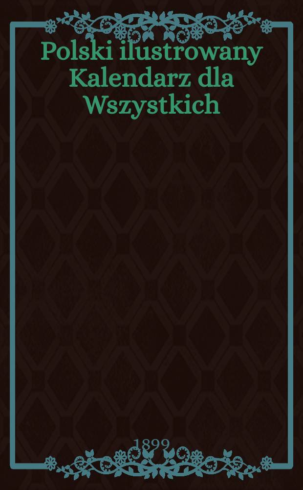 Polski ilustrowany Kalendarz dla Wszystkich