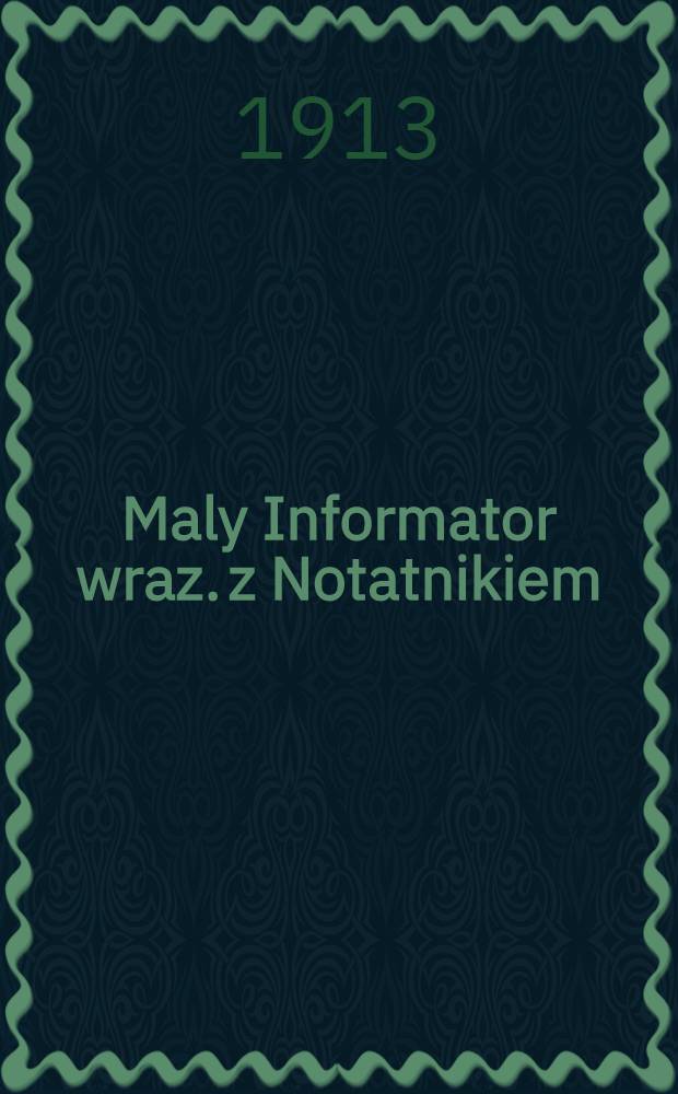 Maly Informator wraz. z Notatnikiem : Kalendarz