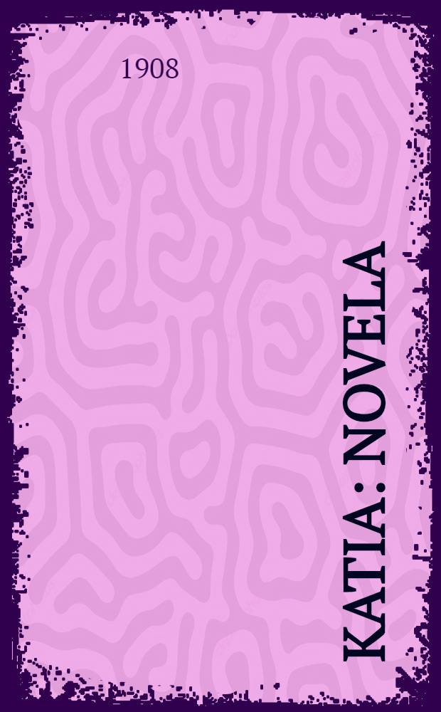 Katia : Novela