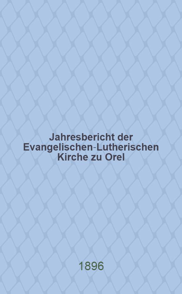 Jahresbericht der Evangelischen-Lutherischen Kirche zu Orel