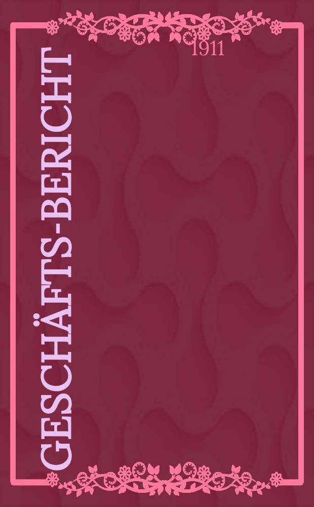 Geschäfts-Bericht