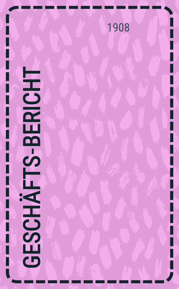 Gesch&auml;fts-Bericht